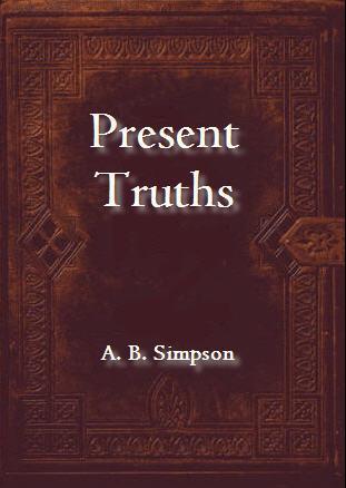 Present Truthsor the Supernatural